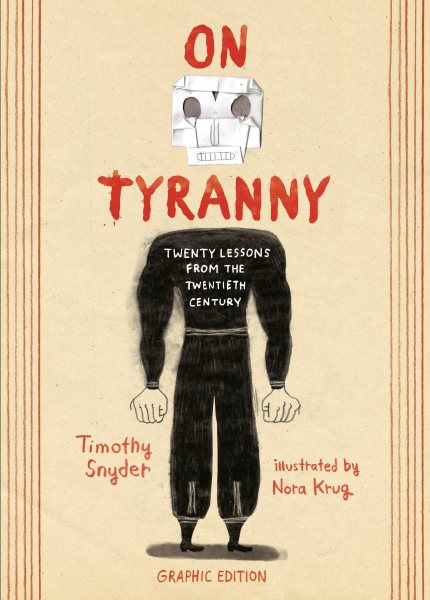On Tyranny Graphic Edition by Timothy Snyder 
